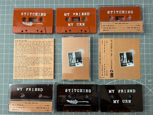 stitching / My Friend, My Urn Split Cassette