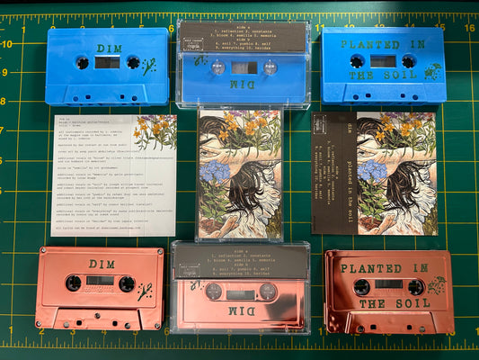 Dim - Planted in the Soil Cassette